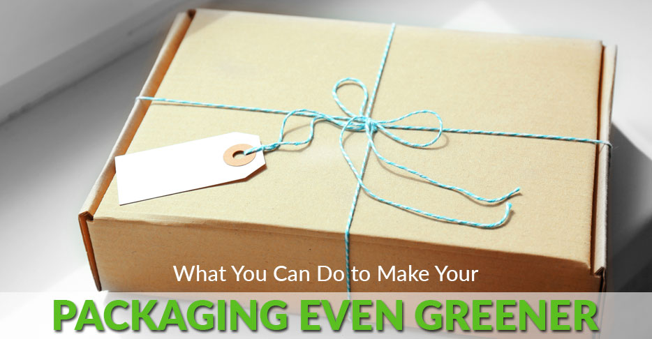 What You Can Do to Make Your Packaging Even Greener